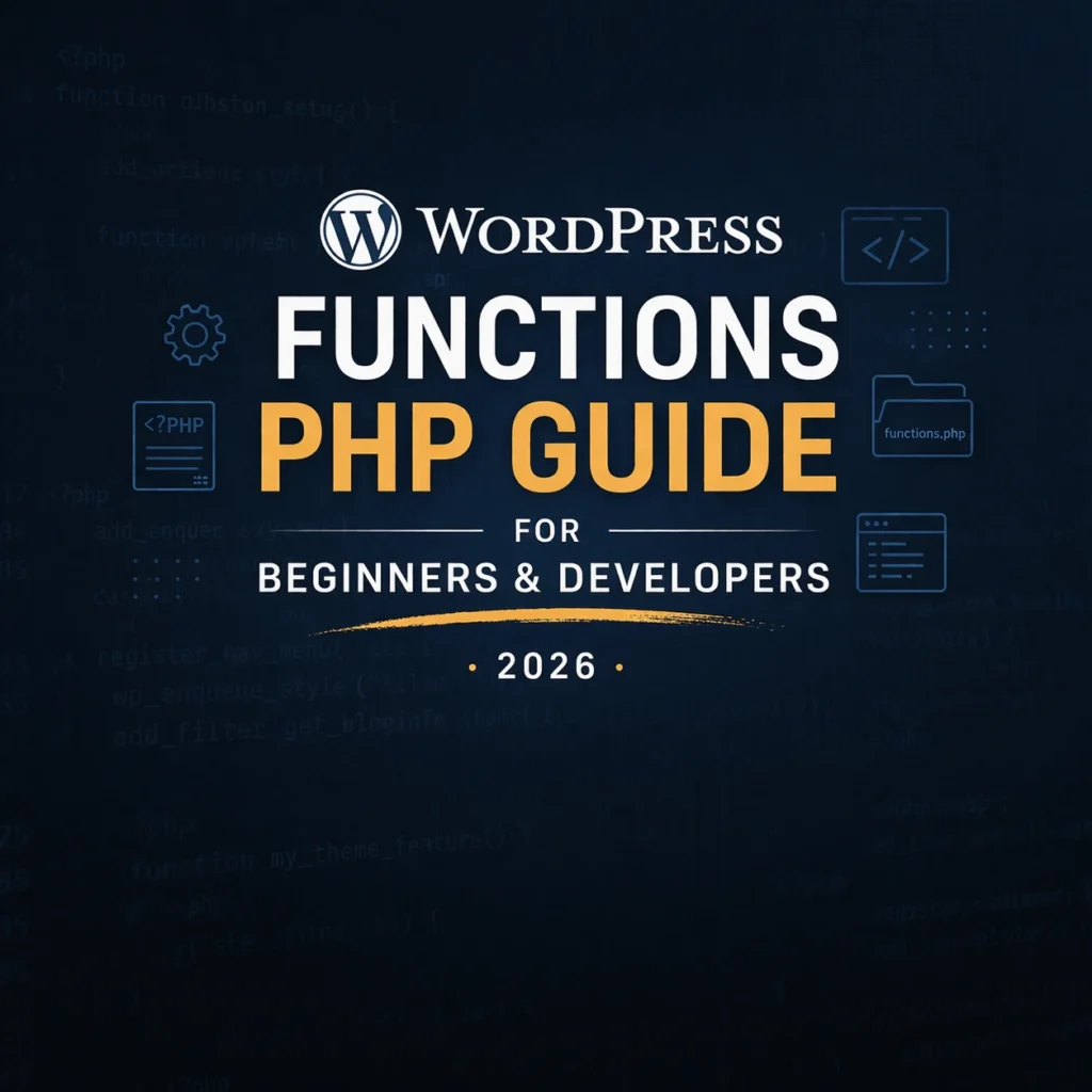 WordPress Functions PHP WordPress 2026 Guide WebReacher Advanced Development Techniques